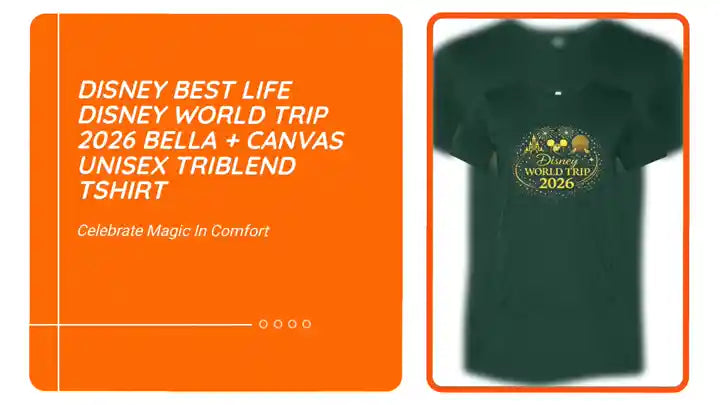 Disney Best Life Disney World Trip 2026 Bella + Canvas Unisex Triblend Tshirt by@Outfy